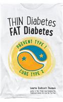 Thin Diabetes, Fat Diabetes