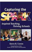 Capturing the Spark: Inspired Teaching, Thriving Schools