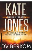 Kate Jones Thriller Series, Vol. 1