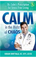 Calm in the Midst of Chaos