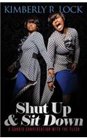 Shut Up and Sit Down