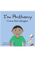 I'm Anthony: I Have Food Allergies