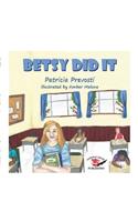 Betsy Did It