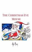 Christmas Eve Mouse