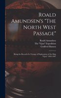 Roald Amundsen's The North West Passage