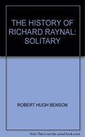 History of Richard Raynal; Solitary