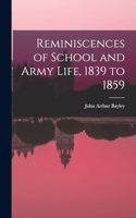 Reminiscences of School and Army Life, 1839 to 1859