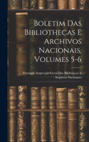 Boletim Das Bibliothecas E Archivos Nacionais, Volumes 5-6