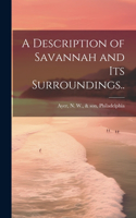 Description of Savannah and Its Surroundings..