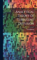 Analytical Theory of Turbulent Diffusion