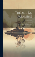 Théorie Du Fatalisme