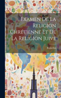Examen De La Religion Chrétienne Et De La Religion Juive