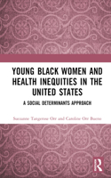 Young Black Women and Health Inequities in the United States