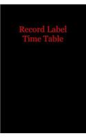 Record Label Time Table