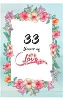 33rd Anniversary Journal: Lined Journal / Notebook - 33rd Anniversary Gifts for Her - Romantic 33 Year Wedding Anniversary Celebration Gift - Fun and Practical Alternative to