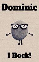 Affirmation Journal Dominic I Rock!