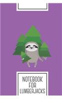 Notebook for lumberjacks