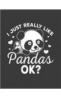 I Just Really Like Pandas, Ok?
