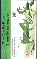 Oh, So Blue Green Grasshopper