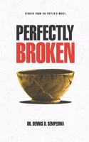 Perfectly Broken