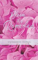 Bloom this Ramadan My Journal