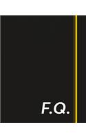 F.Q.: Classic Monogram Lined Notebook Personalized With Two Initials - Matte Softcover Professional Style Paperback Journal Perfect Gift for Men and Women