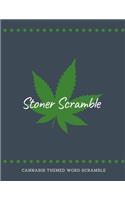 Stoner Scramble: Cannabis Themed Word Scramble Puzzles Large Print