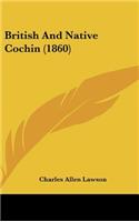 British And Native Cochin (1860)