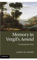 Memory in Vergil's Aeneid