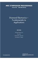 Diamond Electronics Fundamentals to Applications: Volume 956