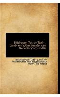 Bijdragen Tot de Taal-, Land- En Volkenkunde Van Nederlandsch-Indi