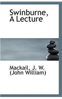Swinburne, a Lecture
