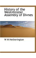 History of the Westminster Assembly of Divnes