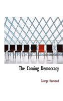 The Coming Democracy