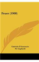 Feuer (1900)