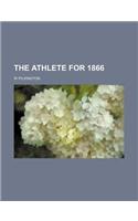 The Athlete for 1866