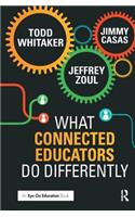 What Connected Educators Do Differently