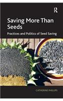 Saving More Than Seeds: Practices and Politics of Seed Saving(English)