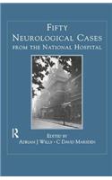 Fifty Neurological Cases from the National Hospital