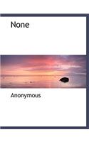 None