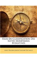 Essai De Classification Des Suites Monetaires Byzantines