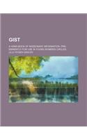 Gist; A Hand-Book of Missionary Information, Pre-Eminently for Use in Young Women's Circles: (English)
