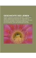 Geschichte Des Jemen: Sabaer, Vereinigte Arabische Republik, Judentum Im Jemen, Jemenitische Architektur, Traditionelle Wirtschaftsformen