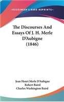 Discourses And Essays Of J. H. Merle D'Aubigne (1846)