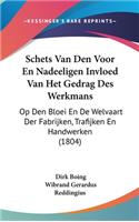 Schets Van Den Voor En Nadeeligen Invloed Van Het Gedrag Des Werkmans