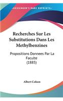 Recherches Sur Les Substitutions Dans Les Methylbenzines