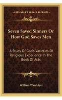 Seven Saved Sinners or How God Saves Men