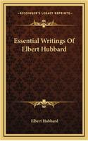 Essential Writings of Elbert Hubbard