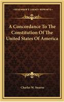 A Concordance to the Constitution of the United States of America