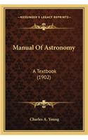 Manual of Astronomy: A Textbook (1902) a Textbook (1902)